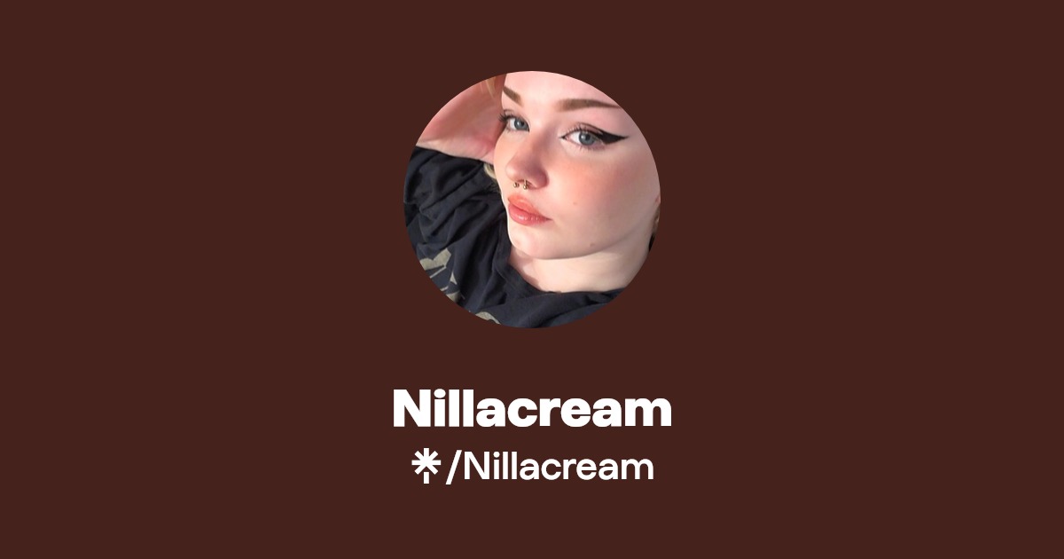 Nillacream | Linktree