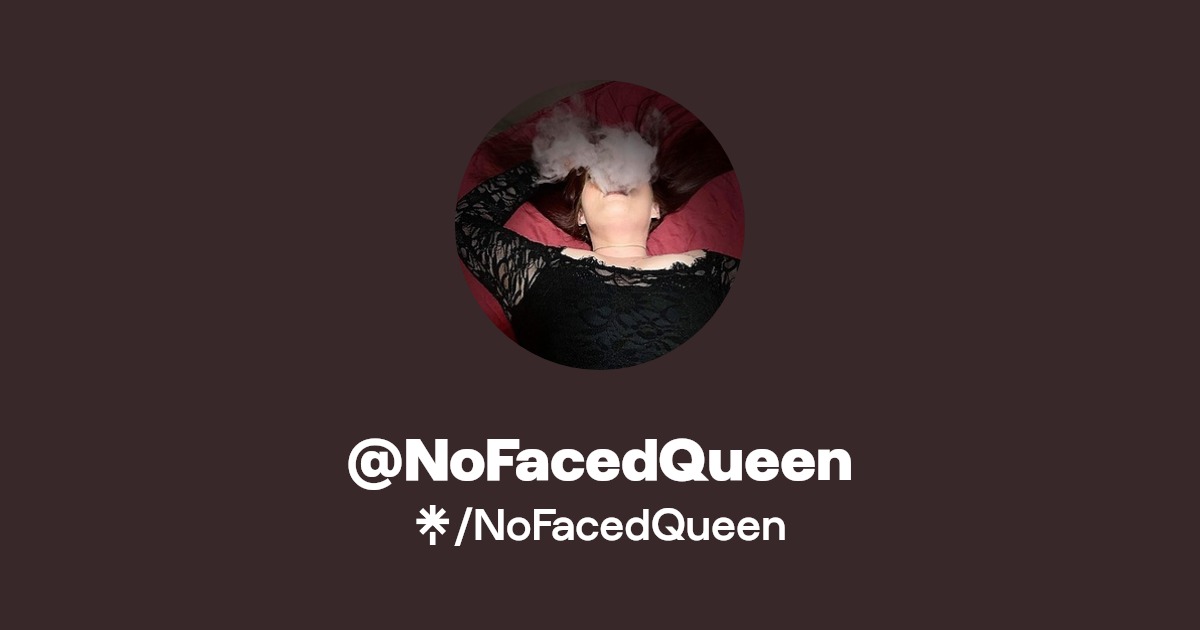 NoFacedQueen - Find @NoFacedQueen Onlyfans - Linktree