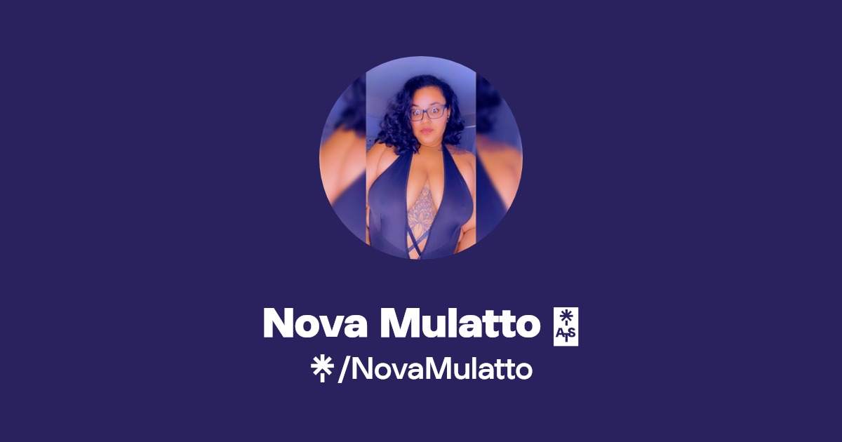 Nova Mulatto 🦋 - Find Nova Mulatto 🦋 Onlyfans - Linktree