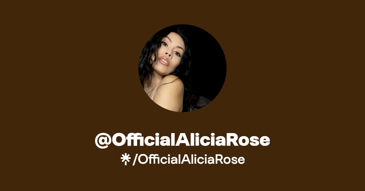 OfficialAliciaRose | Instagram, TikTok | Linktree