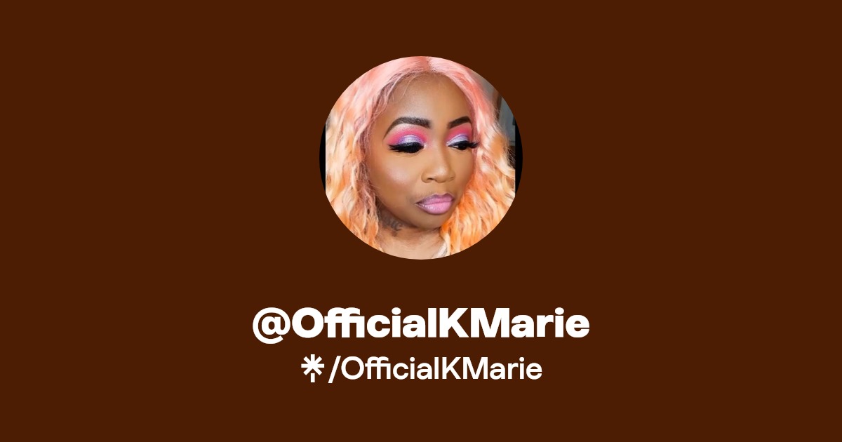 OfficialKMarie - Find @OfficialKMarie Onlyfans - Linktree