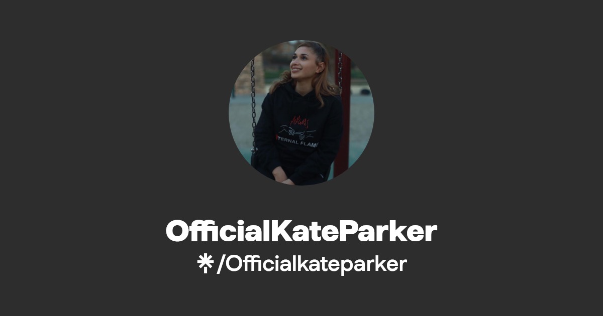 OfficialKateParker | Instagram, TikTok | Linktree
