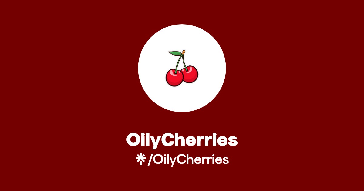 OilyCherries - Find OilyCherries Onlyfans - Linktree