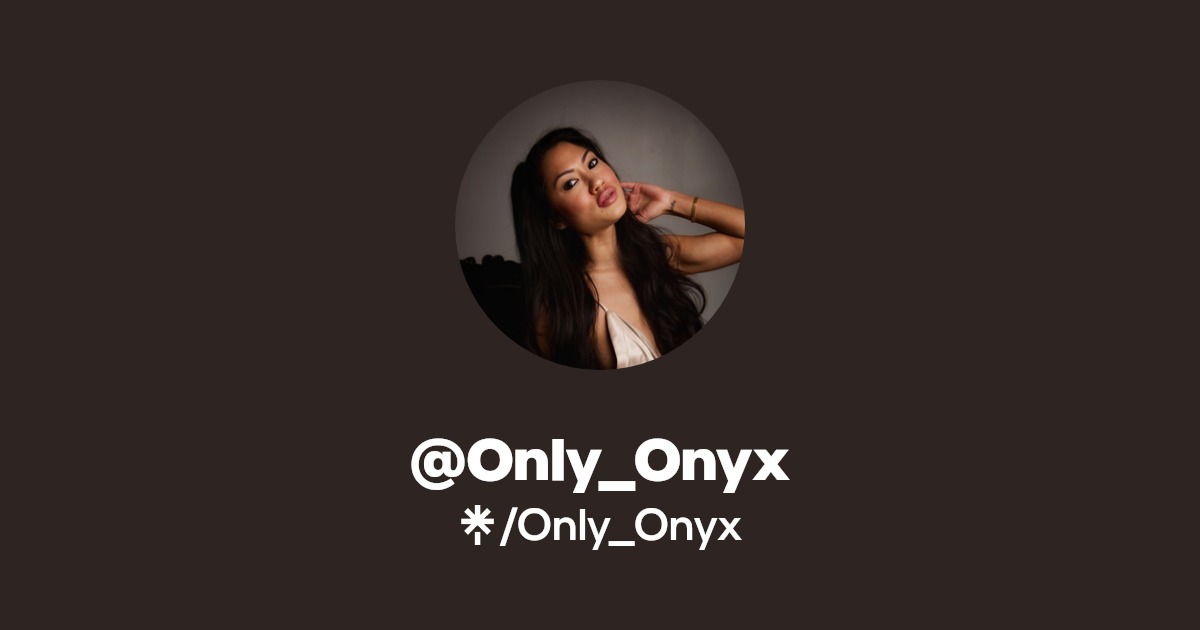 Only_Onyx - Find @Only_Onyx Onlyfans - Linktree