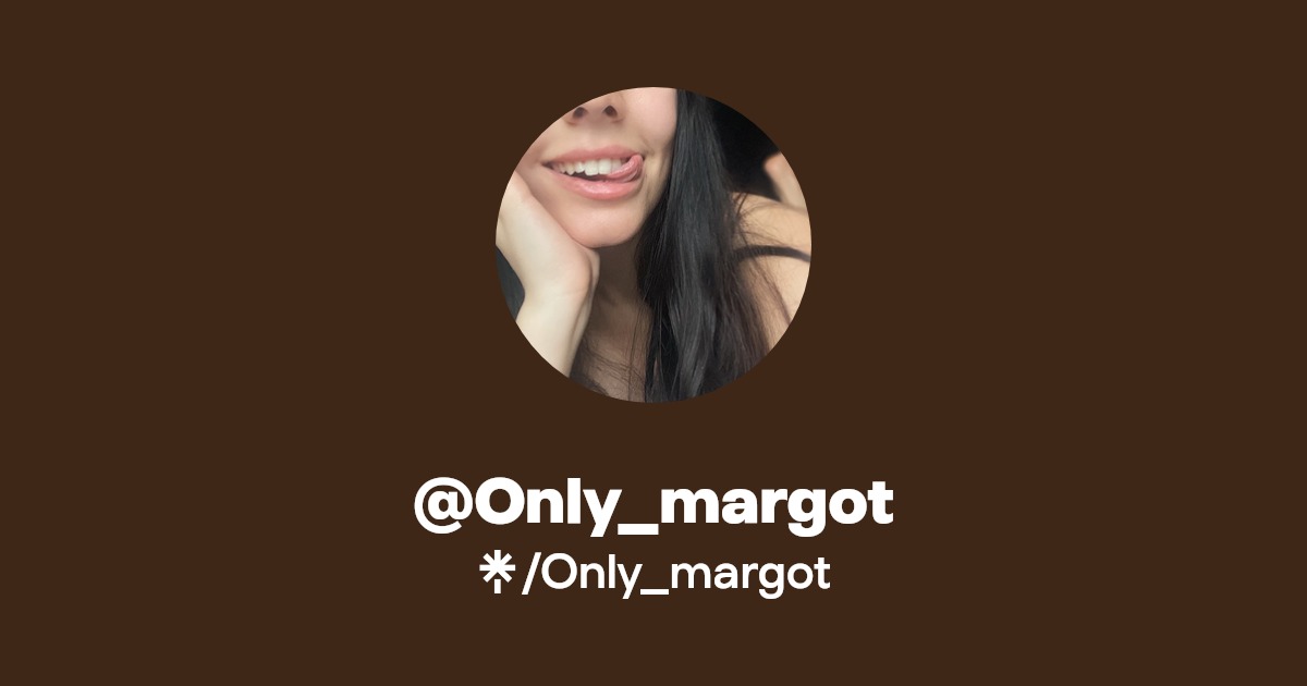 Only_margot - Find @Only_margot Onlyfans - Linktree