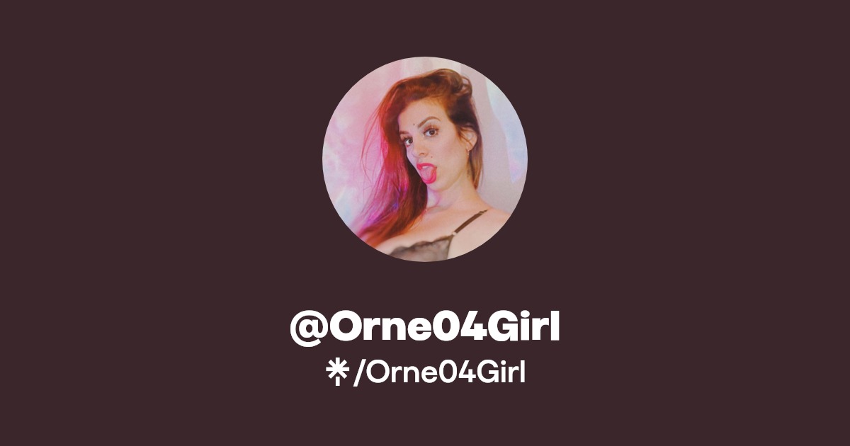 Orne04Girl - Find @Orne04Girl Onlyfans - Linktree