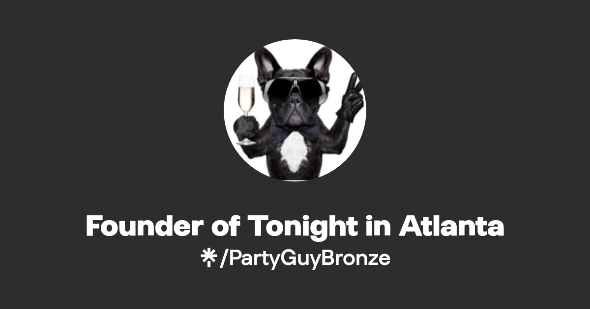 Founder of Tonight in Atlanta Linktree