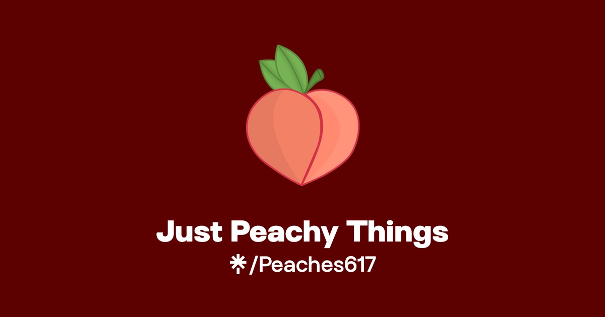 Just Peachy Things - Find Just Peachy Things Onlyfans - Linktree