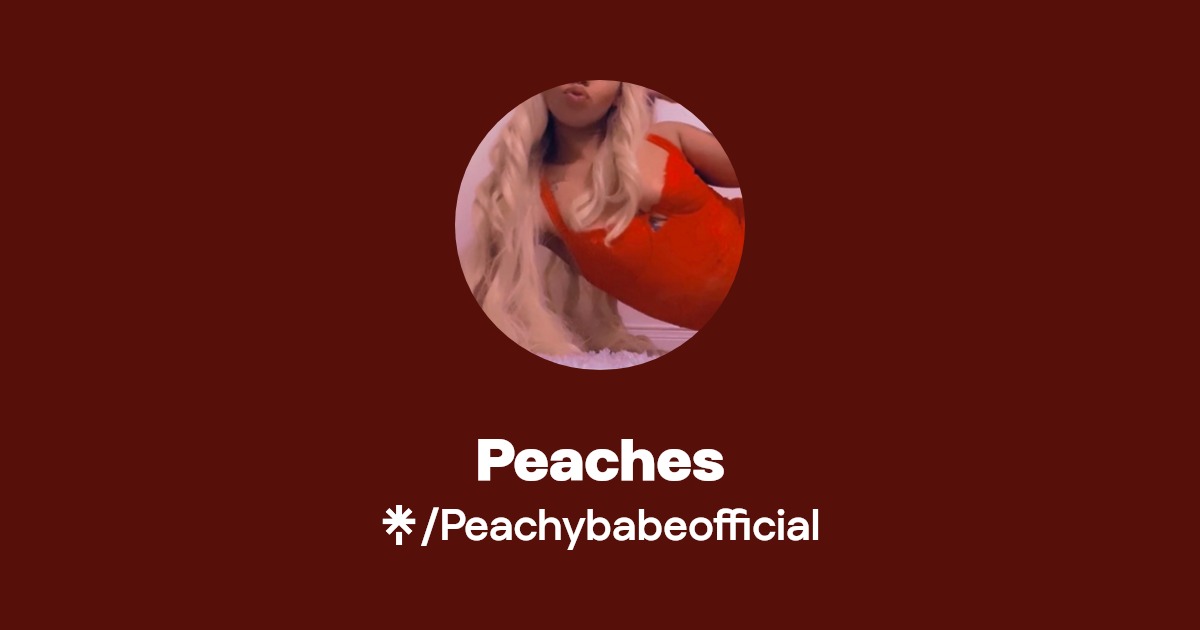 Peaches - Find Peaches Onlyfans - Linktree