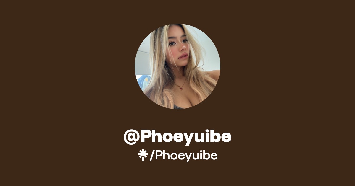 Phoeyuibe - Find @Phoeyuibe Onlyfans - Linktree
