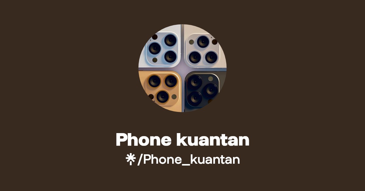 Phone kuantan Linktree