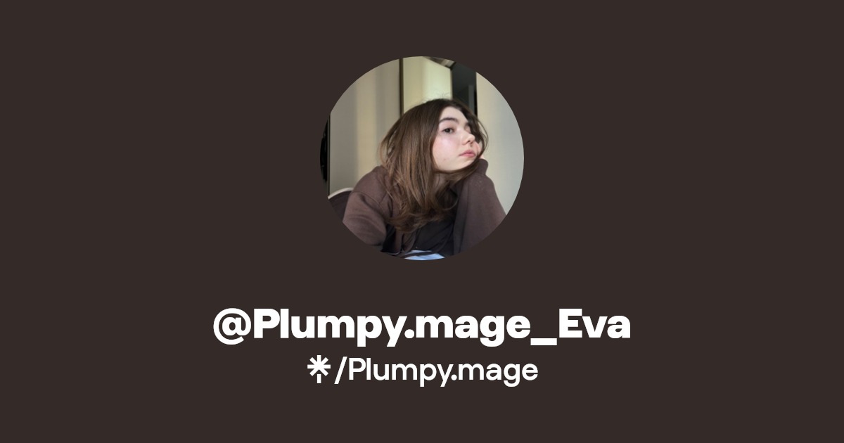 @Plumpy.mage_Eva - Find @Plumpy.mage_Eva Onlyfans - Linktree