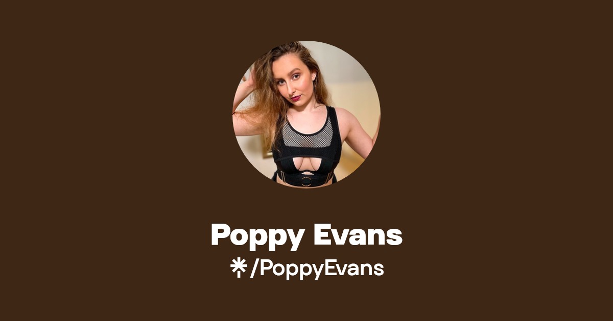 Poppy Evans - Find Poppy Evans Onlyfans - Linktree