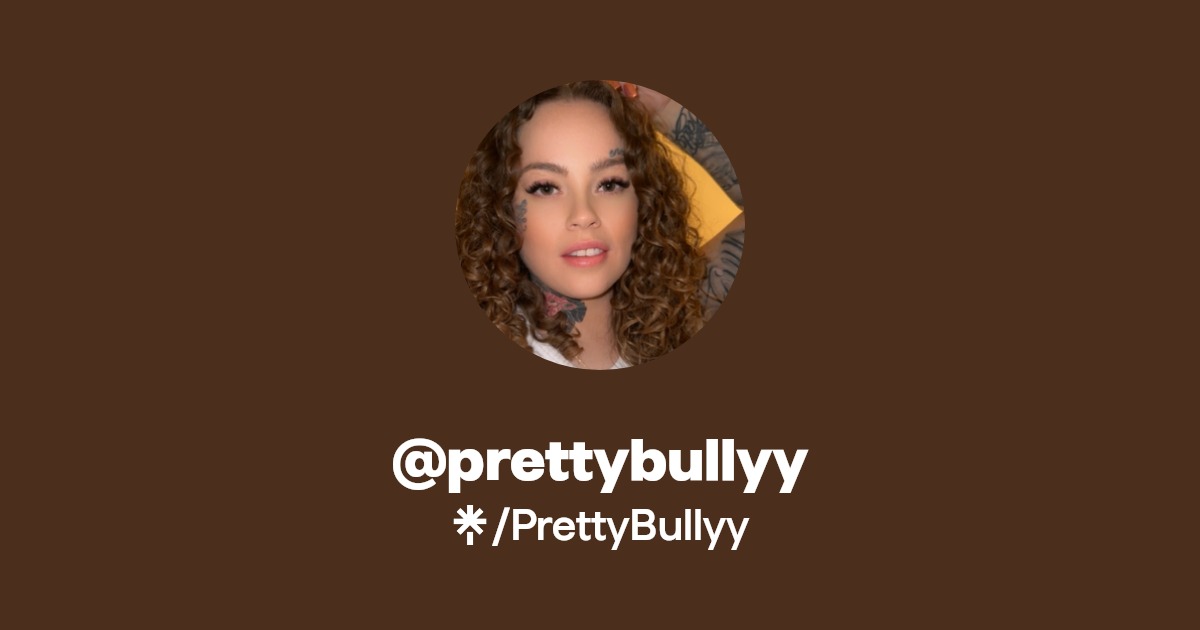 @prettybullyy | Instagram, TikTok | Linktree