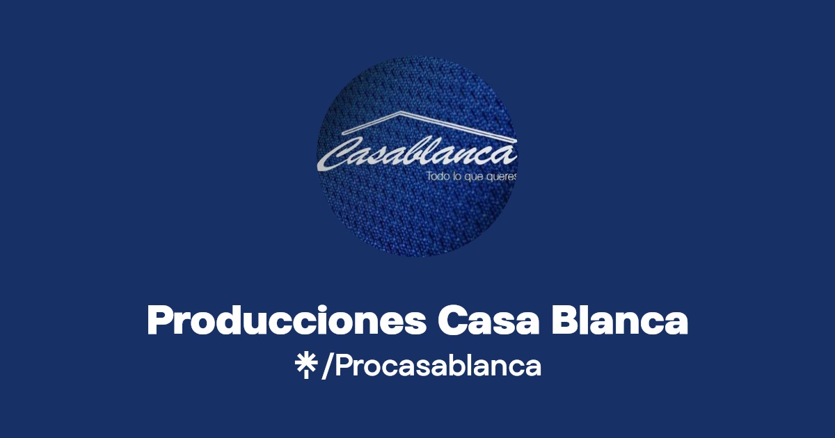 Producciones Casa Blanca Instagram, Facebook, TikTok Linktree