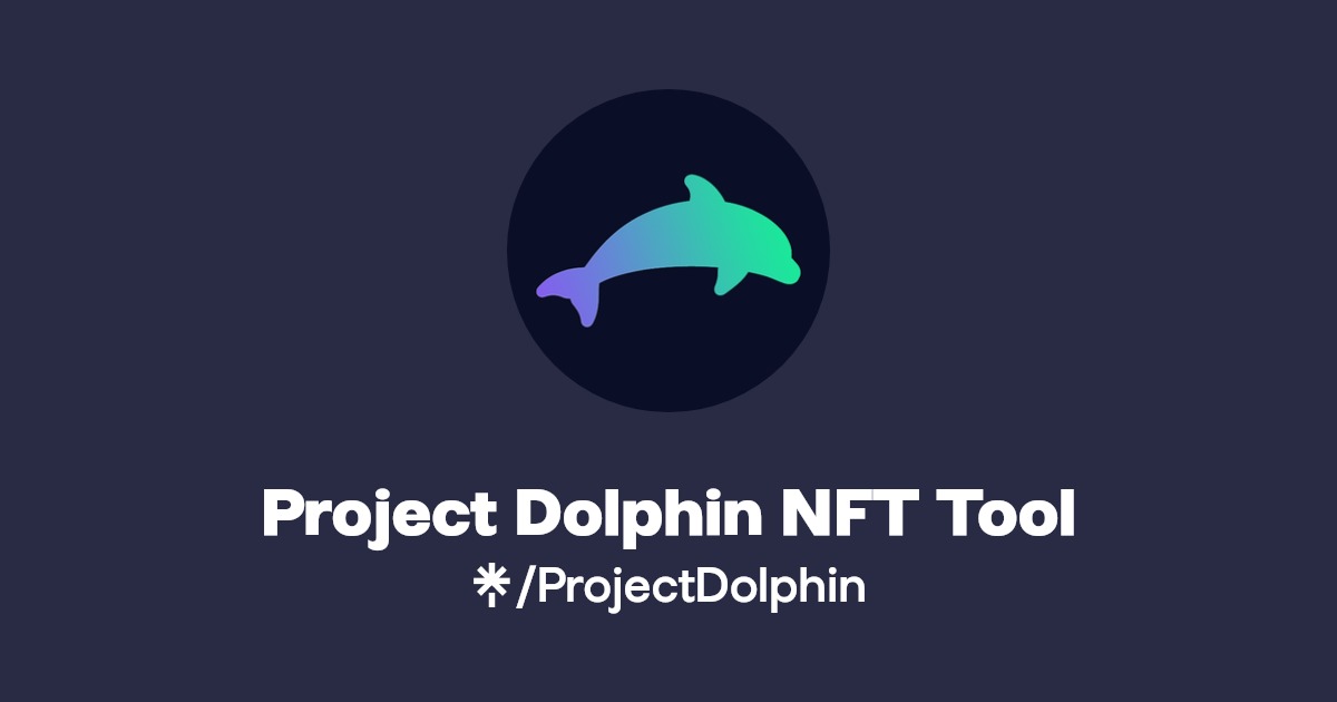Project Dolphin NFT Tool Twitter Linktree