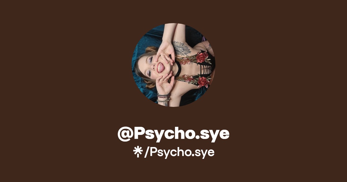 Psycho.sye - Find @Psycho.sye Onlyfans - Linktree