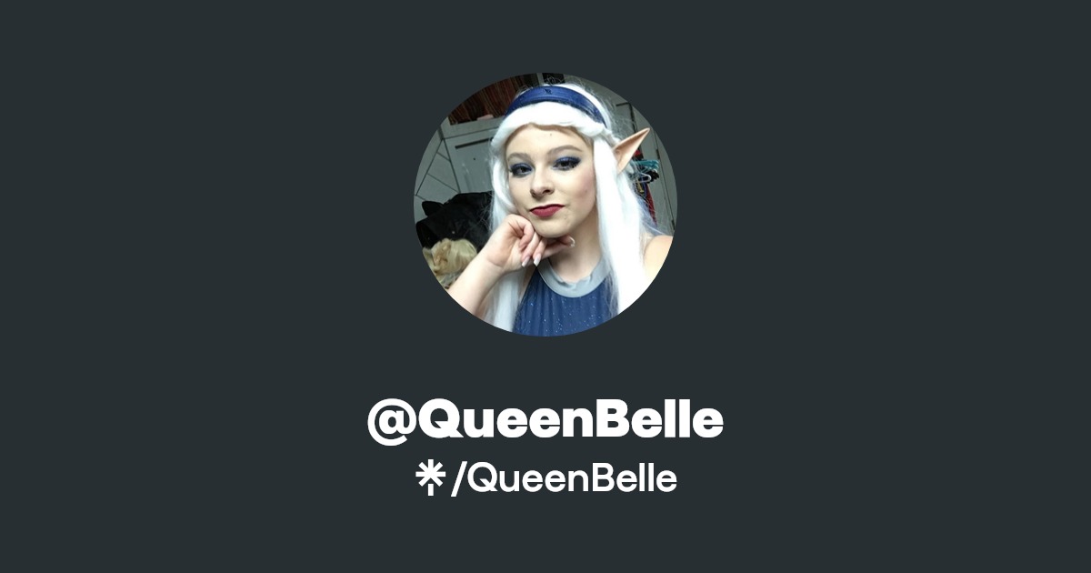 QueenBelle | Instagram, TikTok | Linktree