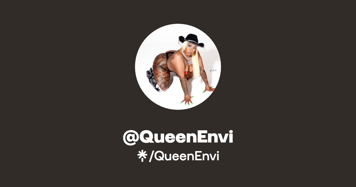 QueenEnvi - Find @QueenEnvi Onlyfans - Linktree