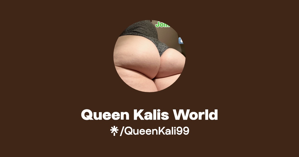 Queen Kalis World - Find Queen Kalis World Onlyfans - Linktree