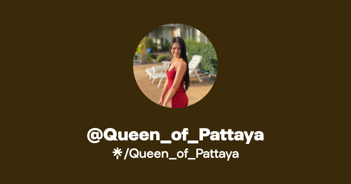 Queen_of_Pattaya - Find @Queen_of_Pattaya Onlyfans - Linktree