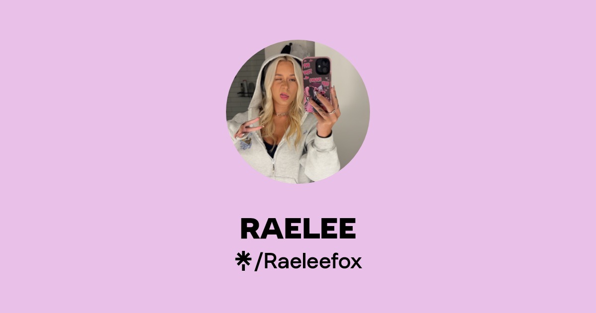 RAELEE - Find RAELEE Onlyfans - Linktree
