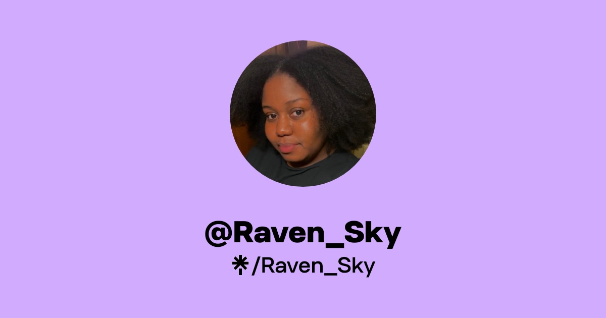 Raven_Sky | TikTok, Twitch | Linktree