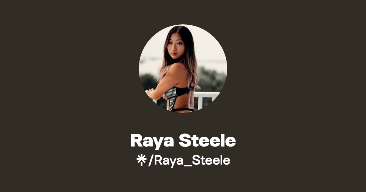 Raya Steele | Linktree