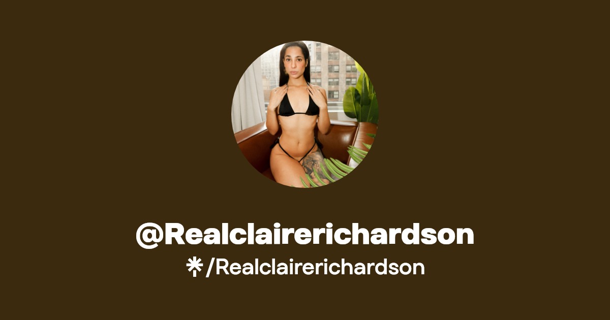 Realclairerichardson | TikTok | Linktree