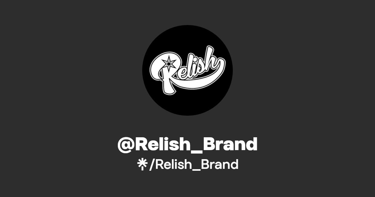 Relish_Brand Instagram, Facebook, TikTok Linktree