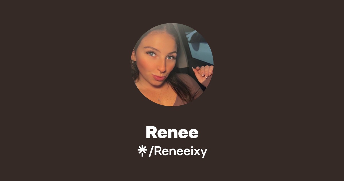 Renee - Find Renee Onlyfans - Linktree