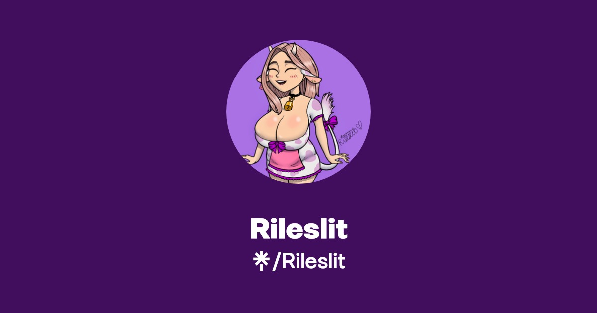 Rileslit - Find Rileslit Onlyfans - Linktree