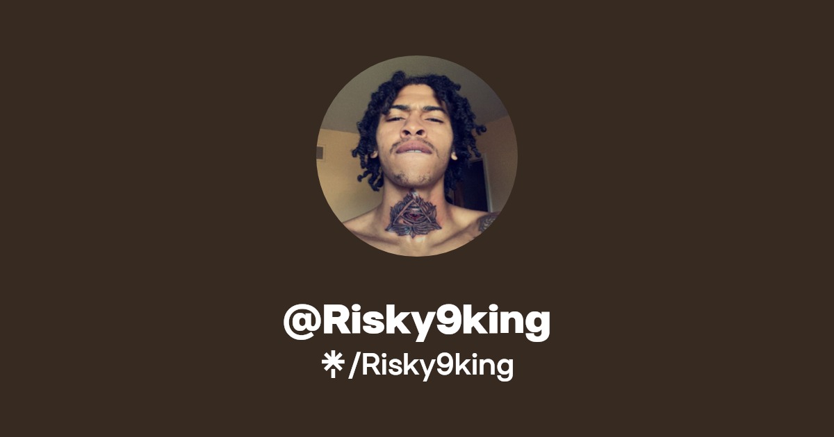 Risky9king | Instagram, Twitch | Linktree