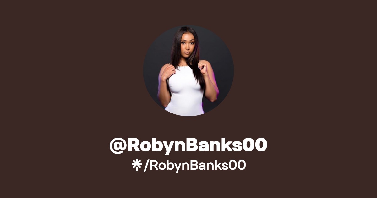 RobynBanks00 - Find @RobynBanks00 Onlyfans - Linktree