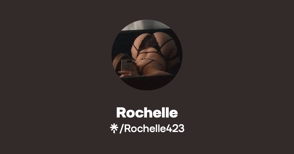 Rochelle - Find Rochelle Onlyfans - Linktree