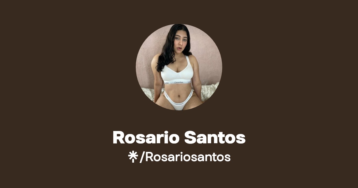 Rosario Santos - Find Rosario Santos Onlyfans - Linktree