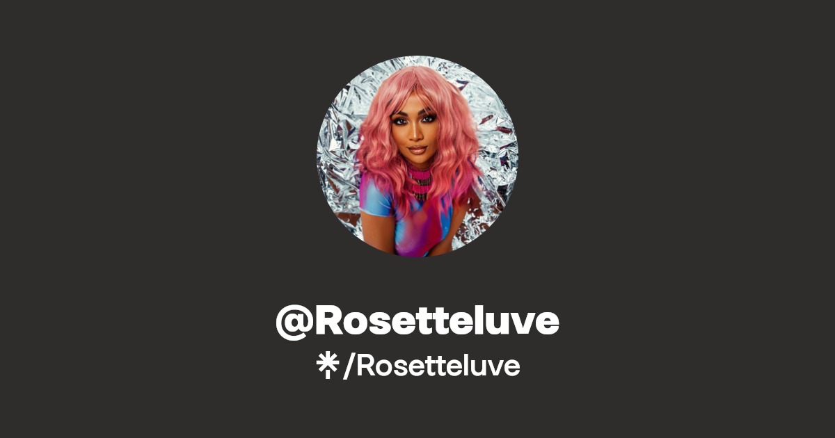 Rosetteluve - Find @Rosetteluve Onlyfans - Linktree