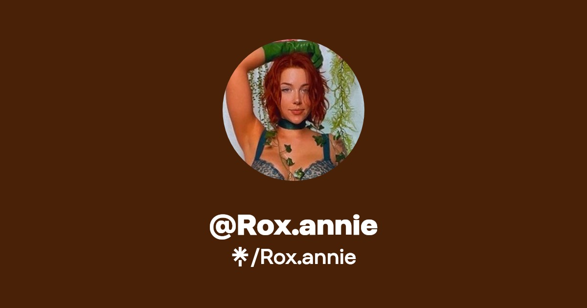 Rox.annie - Find @Rox.annie Onlyfans - Linktree