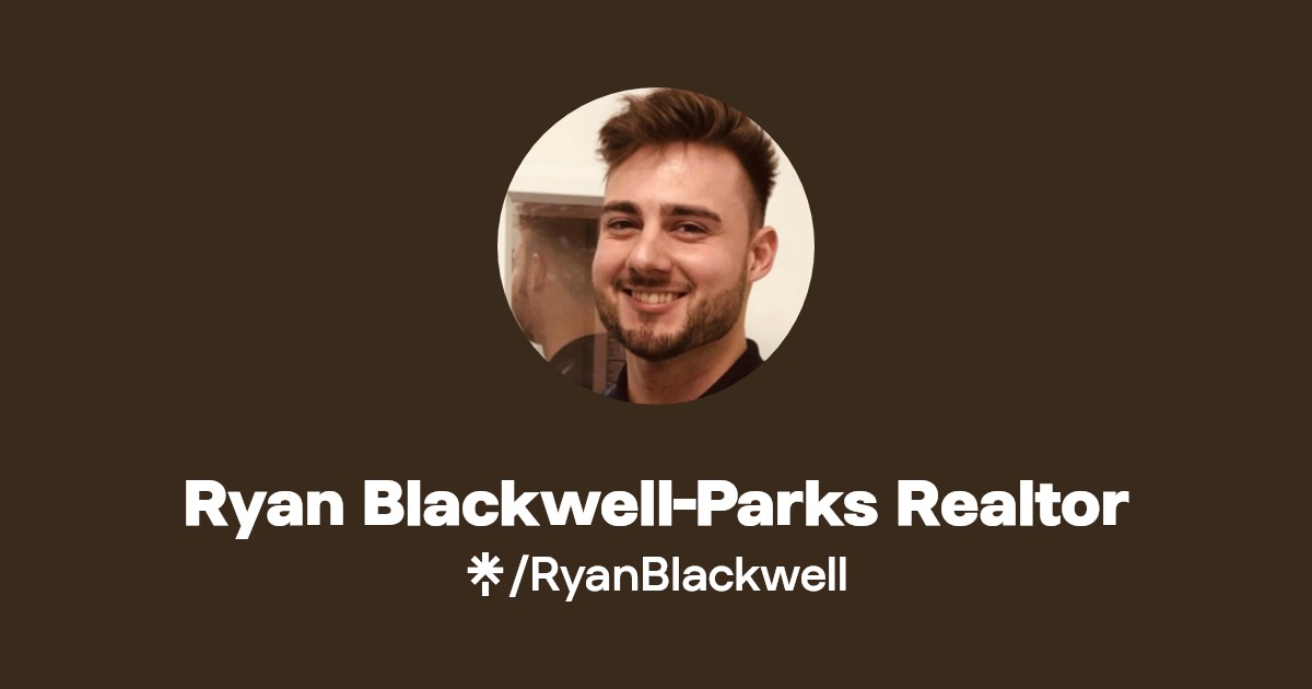 Ryan BlackwellParks Realtor Linktree