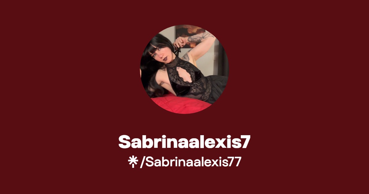 Sabrinaalexis7 - Find Sabrinaalexis7 Onlyfans - Linktree