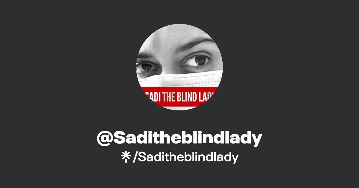 Saditheblindlady | Facebook | Linktree