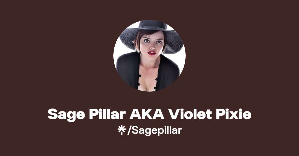Sage Pillar AKA Violet Pixie - Find Sage Pillar AKA Violet Pixie
