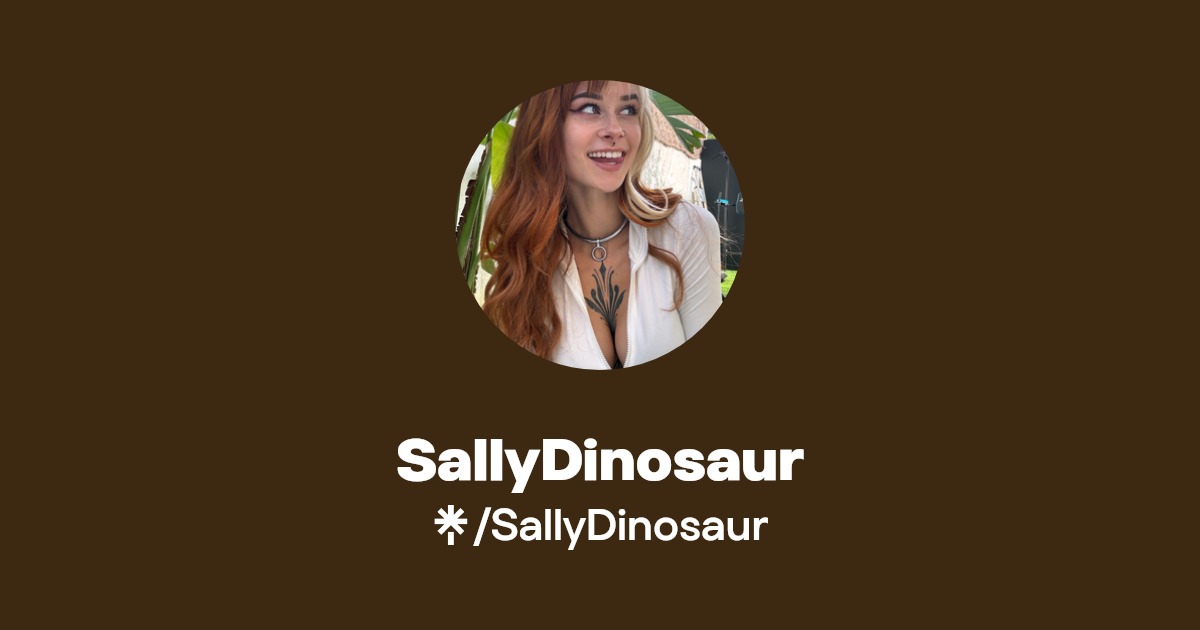 SallyDinosaur Linktree | Linktree