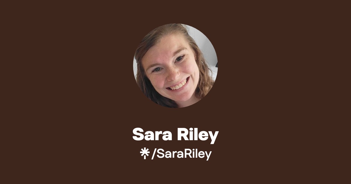 Sara Riley | Instagram | Linktree