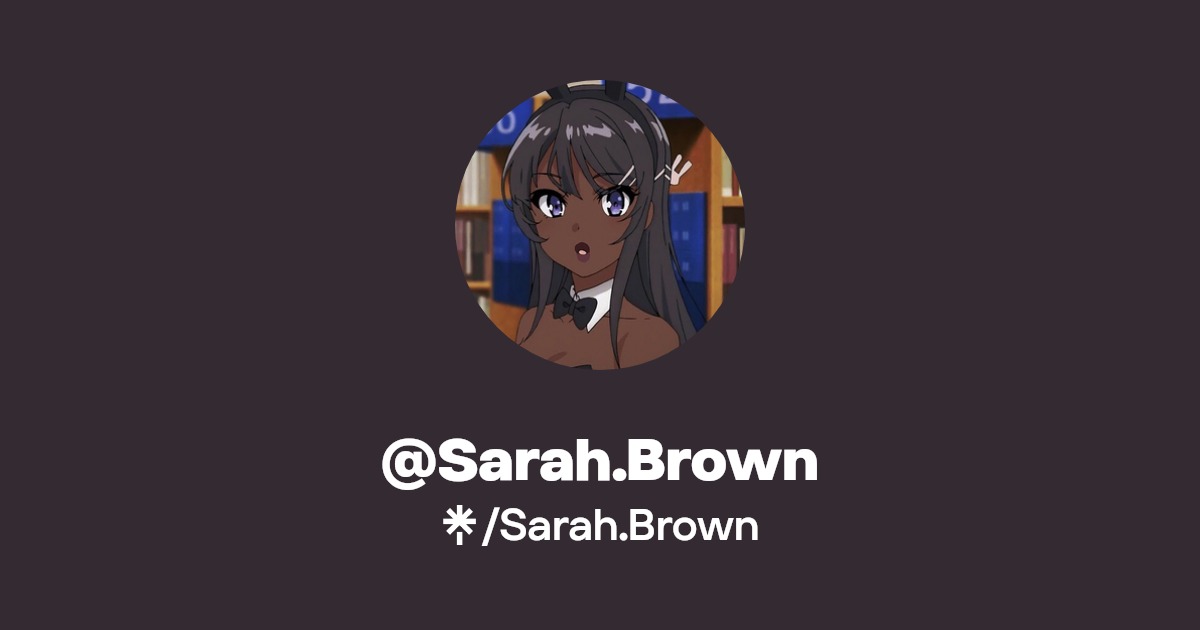 Sarah.Brown - Find @Sarah.Brown Onlyfans - Linktree