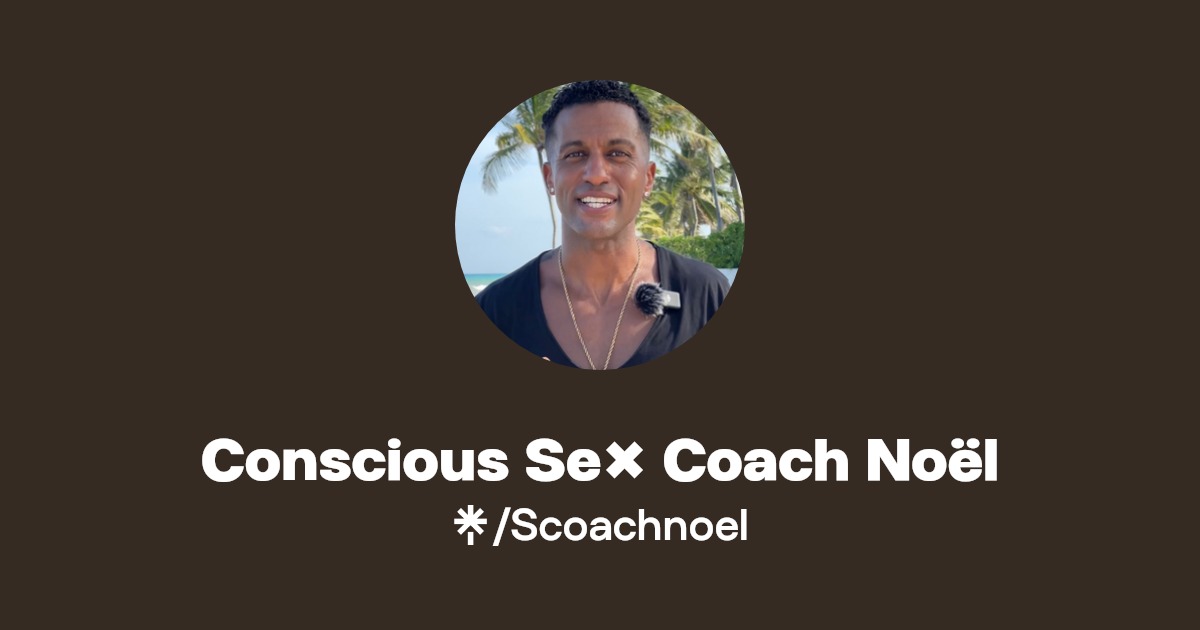 Conscious Se ️ Coach Noël - Find Conscious Se ️ Coach Noël Onlyfans