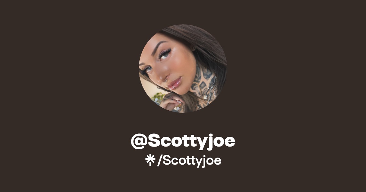 Scottyjoe - Find @Scottyjoe Onlyfans - Linktree