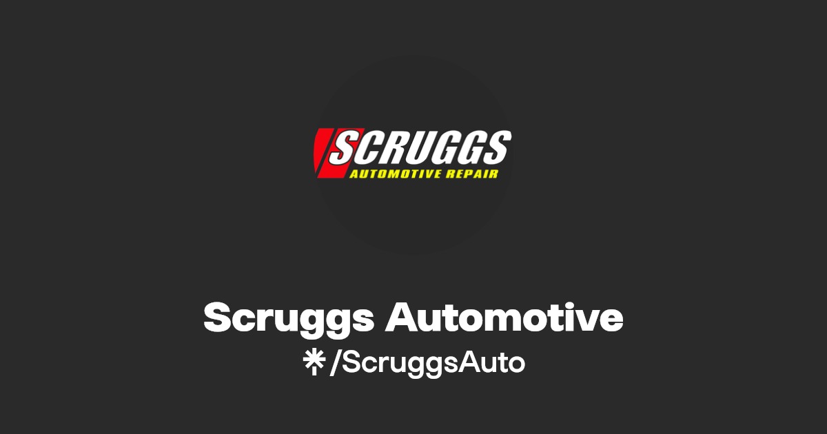 Scruggs Automotive | Instagram, Facebook, TikTok | Linktree