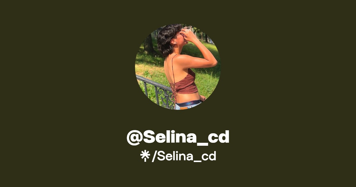 Selina_cd - Find @Selina_cd Onlyfans - Linktree