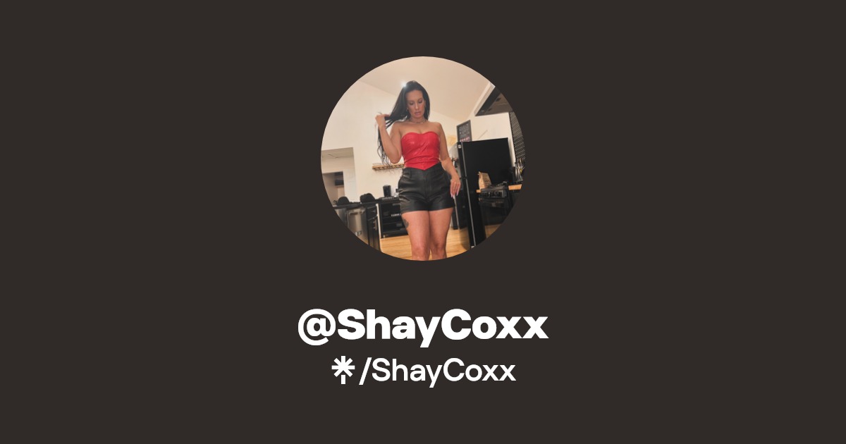 ShayCoxx - Find @ShayCoxx Onlyfans - Linktree